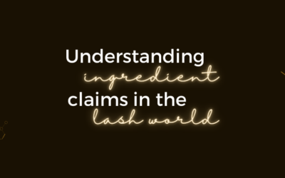 Understanding ingredient claims in the lash world