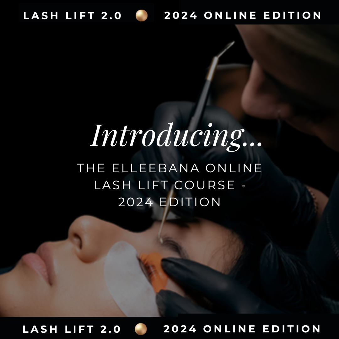 Reintroducing the Elleebana Lash Lift Online Course – 2024 Edition ...