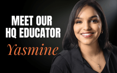 Meet Our HQ Educator – Yasmine Farooq