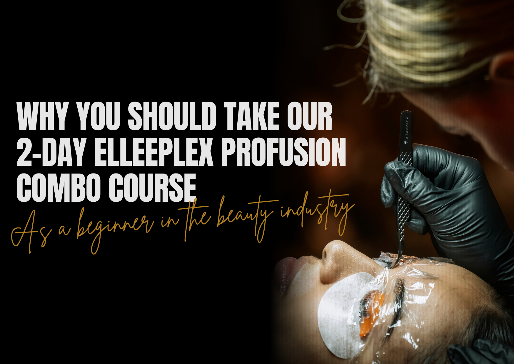 Beauty Training for Beginners: 2-Day Lash and Brow Lamination Course ...